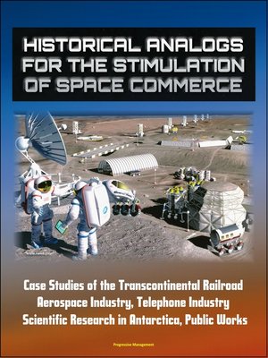 cover image of Historical Analogs for the Stimulation of Space Commerce